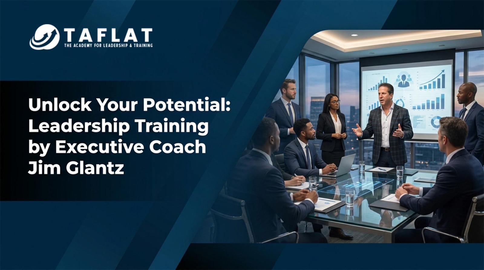 Unlock Your Potential: Leadership Training by Executive Coach Jim Glantz