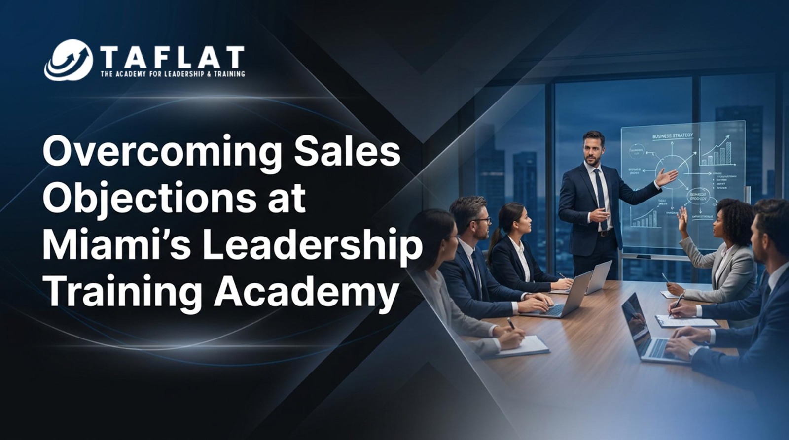 Overcoming Sales Objections at Miami's Leadership Training Academy