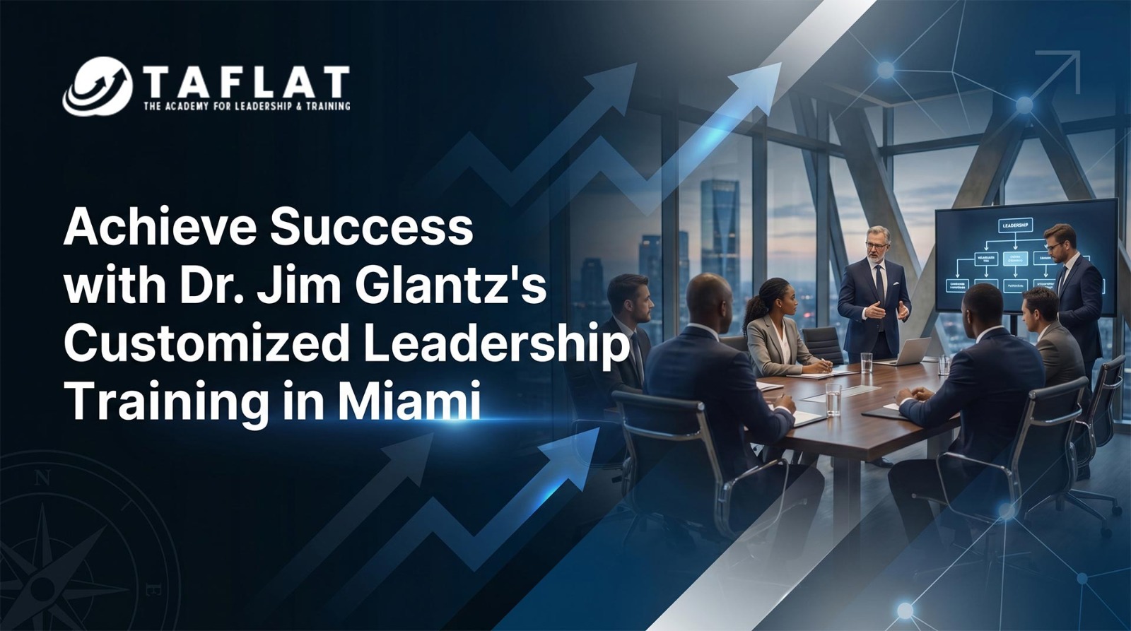Achieve Success with Dr. Jim Glantz's Customized Leadership Training in Miami