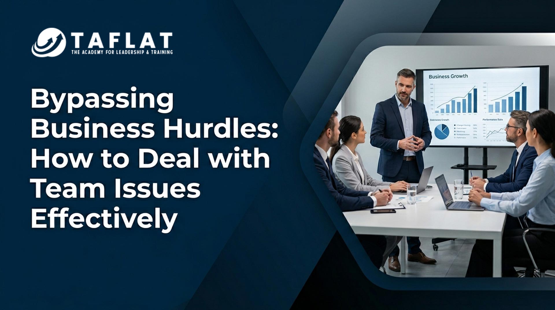 Bypassing Business Hurdles: How to Deal with Team Issues Effectively