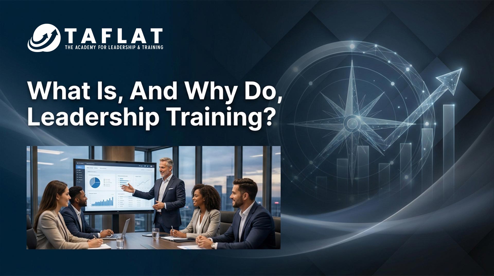 What Is, And Why Do, Leadership Training?