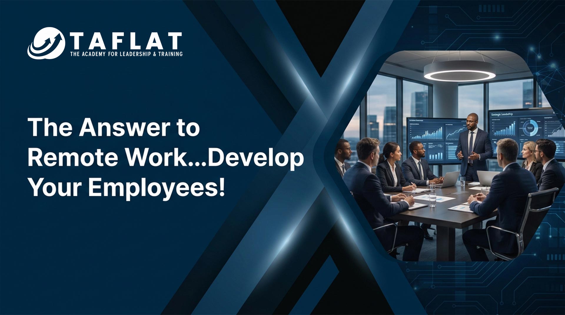 The answer to remote work…develop your employees!